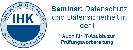 Mehr Informationen zu "Seminar Datenschutz- und Datensicherheit in der IT (2 Tage, nächster Start: 18.11., 2. Tag am 19.11.)"